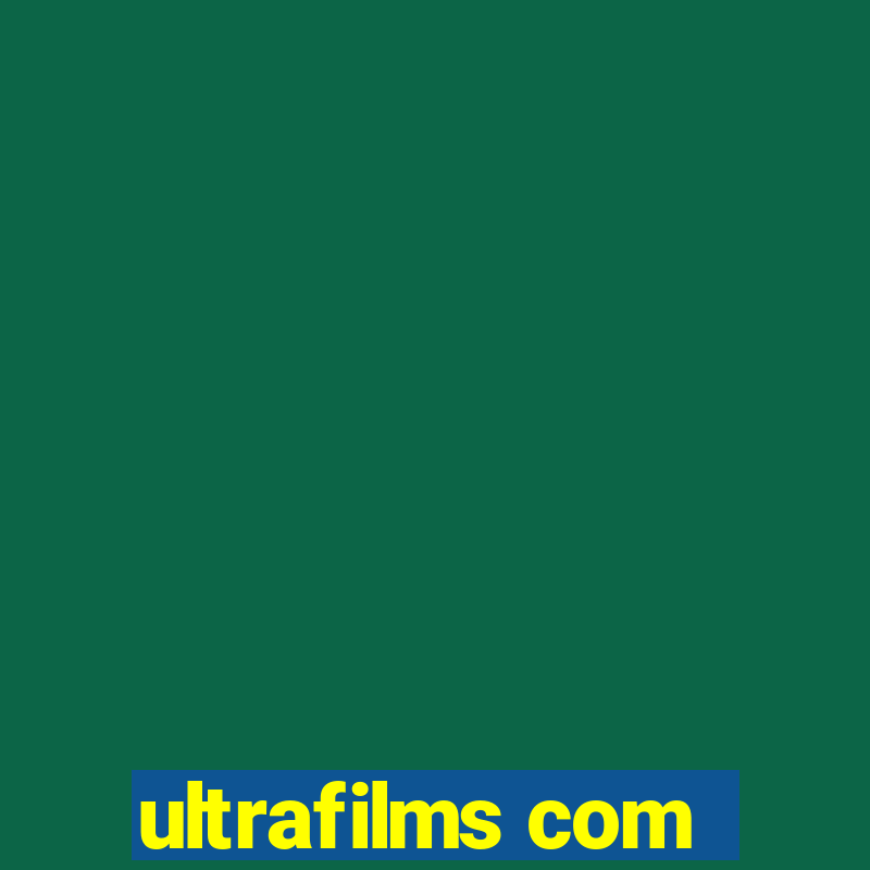 ultrafilms com